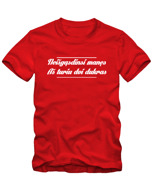 Neišgąsdinsi manęs